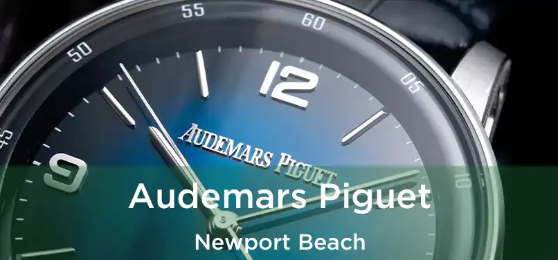  Audemars Piguet Newport Beach