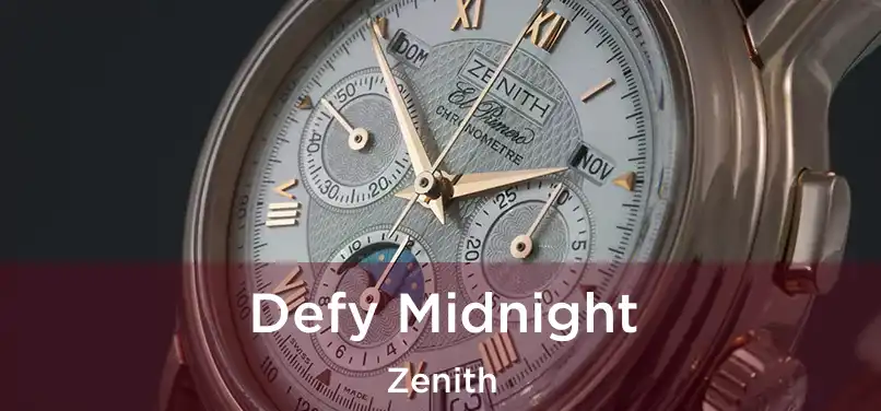  Defy Midnight Zenith