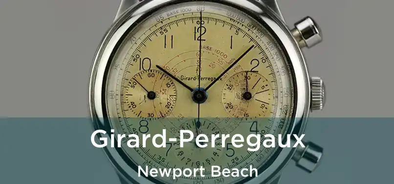  Girard-Perregaux Newport Beach