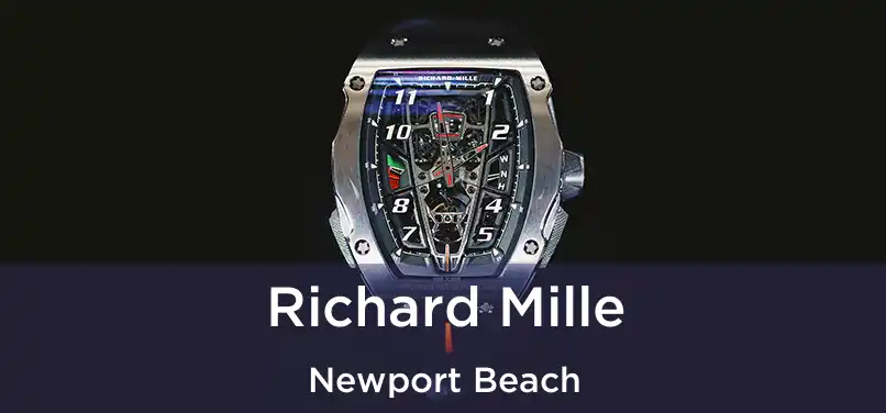  Richard Mille Newport Beach