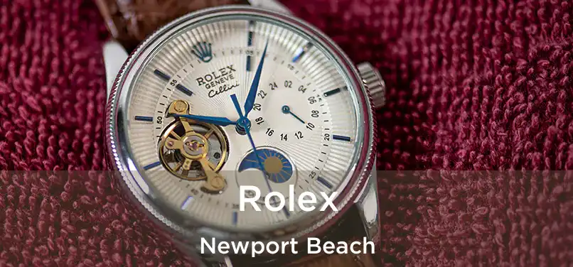  Rolex Newport Beach