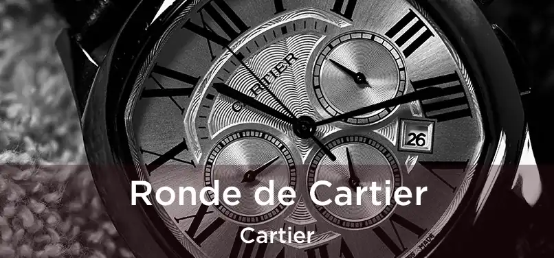  Ronde de Cartier Cartier