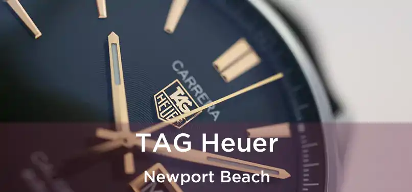  TAG Heuer Newport Beach