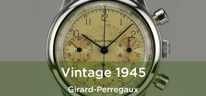  Vintage 1945 Girard-Perregaux